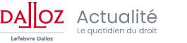 Photo de l'article : 25 septembre 2026 - Publication d'un article sur Dalloz Actualités