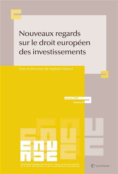Photo de l'article : Nouveaux regards sur le droit européen des investissements