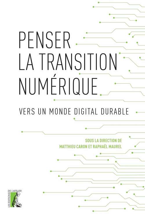 Photo de l'article : Penser la transition numérique. Vers un monde digital durable